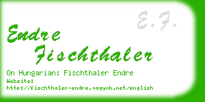 endre fischthaler business card